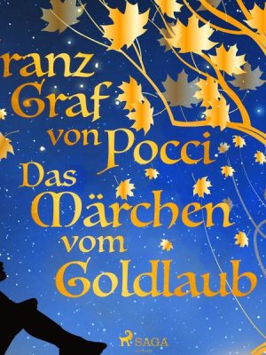 Das Märchen vom Goldlaub