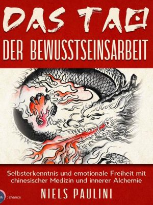 Das Tao der Bewusstseinsarbeit