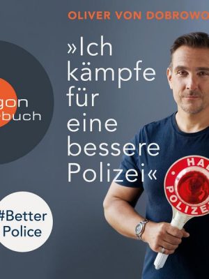 »Ich kämpfe für eine bessere Polizei« - #BetterPolice