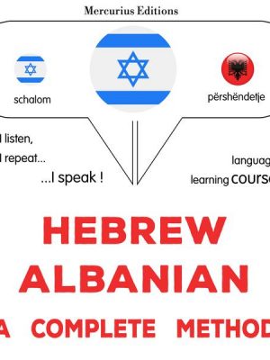 Hebrew - Albanian : a complete method
