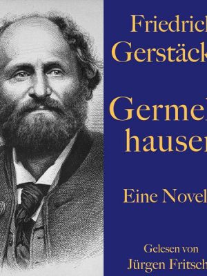 Friedrich Gerstäcker: Germelshausen