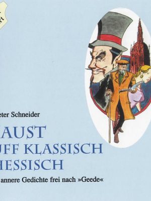 Faust uff klassisch Hessisch