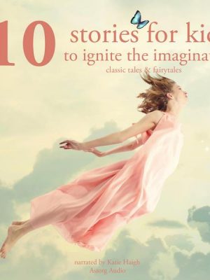 10 stories for kids to ignite their imagination