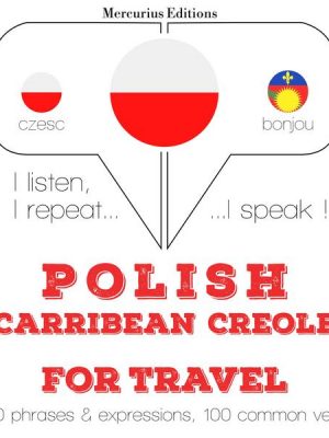 Polski - Carribean Creole: W przypadku podróży