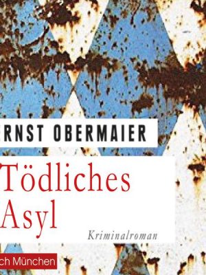 Tödliches Asyl