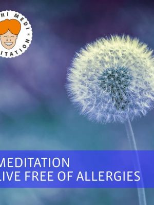 Meditation Live Free of Allergies