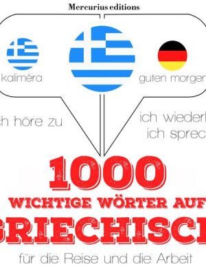 1000 wichtige Wörter auf Griechisch für die Reise und die Arbeit