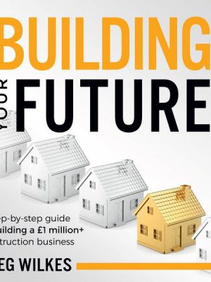 Building Your Future