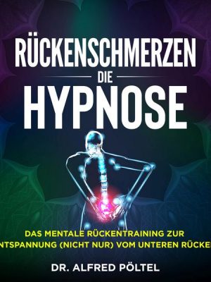 Rückenschmerzen - die Hypnose