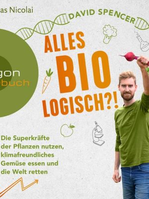 Alles bio - logisch?!