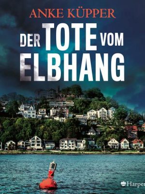 Der Tote vom Elbhang (ungekürzt)