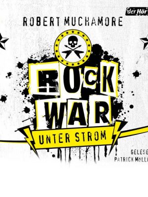 Rock War 01 - Unter Strom