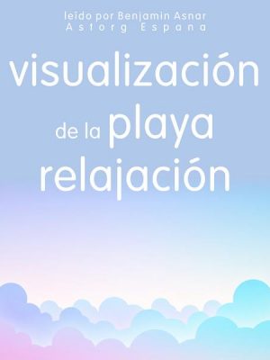 Visualización de la playa relajación