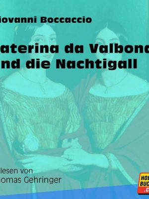 Caterina da Valbona und die Nachtigall