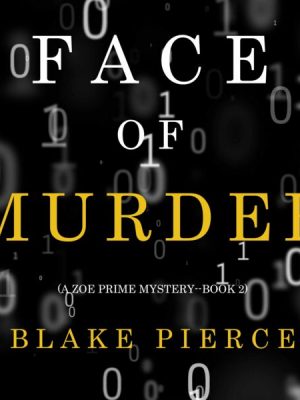 Face of Murder (A Zoe Prime Mystery—Book 2)