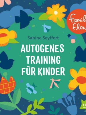 FamilyFlow. Autogenes Training für Kinder
