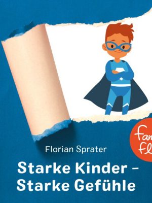 FamilyFlow. Starke Kinder. Starke Gefühle. Übungen aus dem Yoga-Nidra