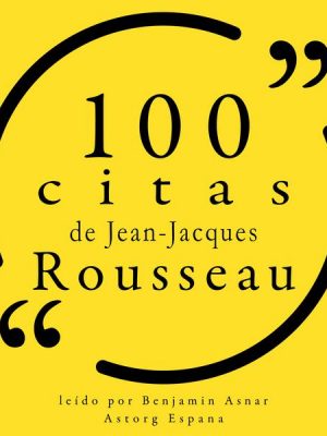 100 citas de Jean-Jacques Rousseau