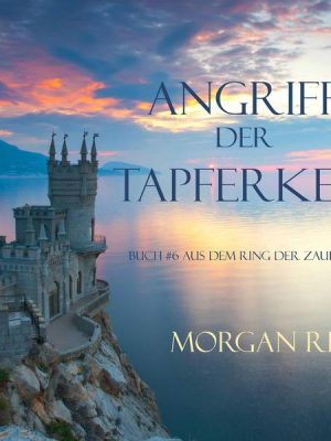 Angriff der Tapferkeit (Band #6 im Ring der Zauberei)