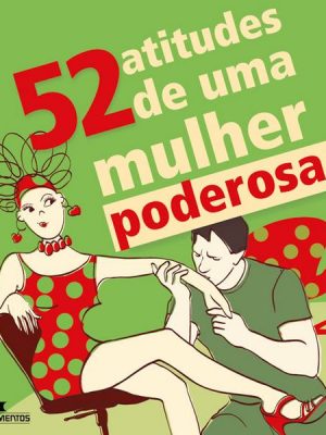 52 atitudes de uma mulher poderosa