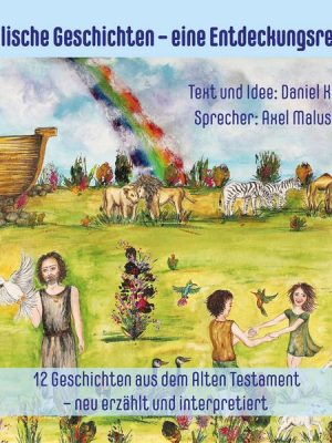 Biblische Geschichten für Eltern und Kinder - neu erzählt und interpretiert 1