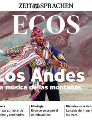 Spanisch lernen Audio - Die Anden. Die Musik der Berge