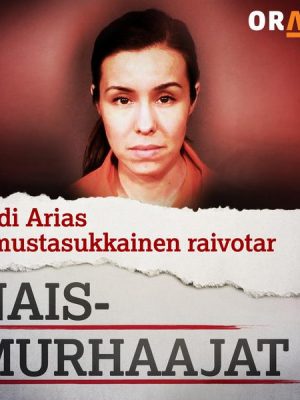 Jodi Arias – mustasukkainen raivotar