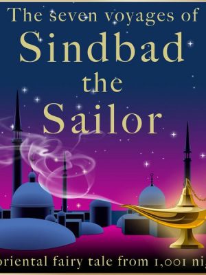 Andrew Lang: The seven voyages of Sindbad the Sailor