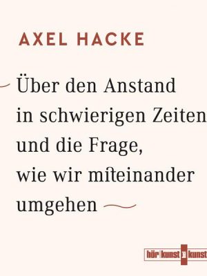 Über den Anstand in schwierigen Zeiten und die Frage