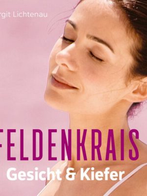 Feldenkrais für Gesicht & Kiefer - Hörbuch