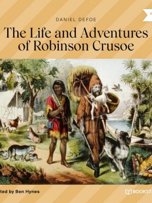 The Life and Adventures of Robinson Crusoe