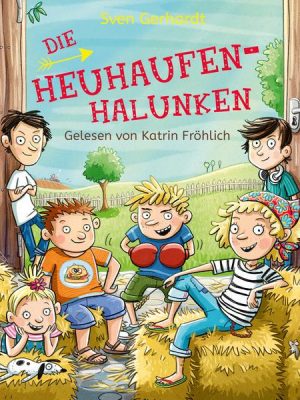 Die Heuhaufen-Halunken