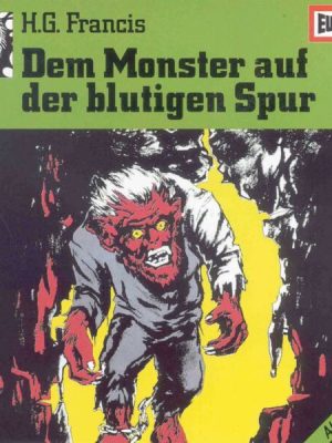 Folge 13: Dem Monster auf der blutigen Spur