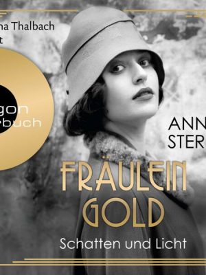 Fräulein Gold. Schatten und Licht - Die Hebamme von Berlin