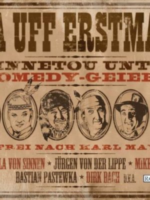 Frei nach Karl May - Ja uff erstmal Winnetou unter Comedy-Geiern