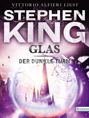 Glas / Der dunkle Turm Bd.4