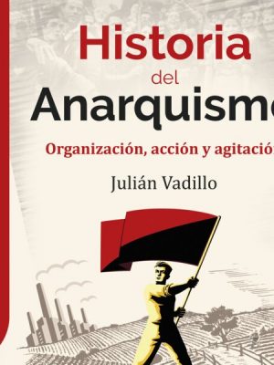 GuíaBurros: Historia del Anarquismo