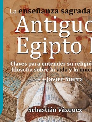 GuíaBurros: la enseñanza sagrada del Antiguo Egipto I