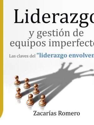 GuíaBurros: Liderazgo y gestión de equipos imperfectos