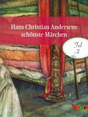 Hans Christian Andersens schönste Märchen