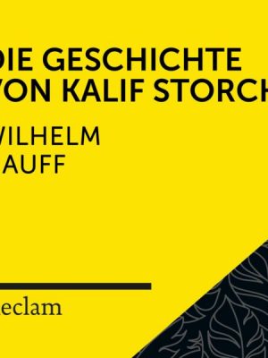 Hauff: Die Geschichte vom Kalif Storch