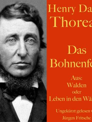 Henry David Thoreau: Das Bohnenfeld