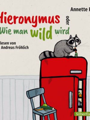 Hieronymus oder Wie man wild wird