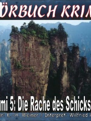 Hörbuch Krimi 005: Die Rache des Schicksals