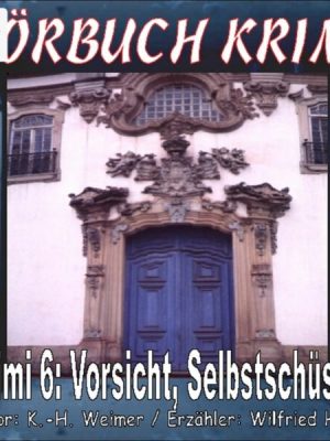 Hörbuch Krimi 006: Vorsicht