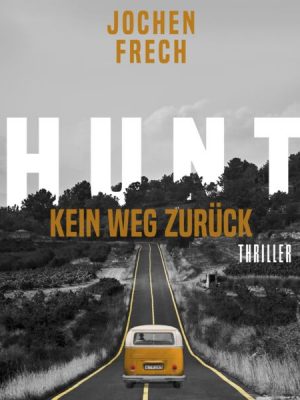 HUNT - Kein Weg zurück