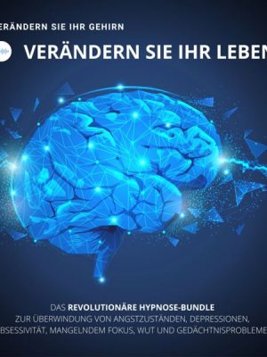 HYPNOSE-Hörbuch: Verändern Sie Ihr Gehirn
