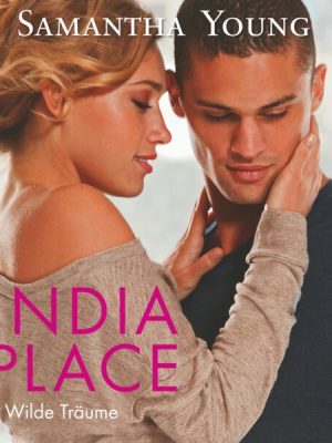 India Place - Wilde Träume (Edinburgh Love Stories 4)
