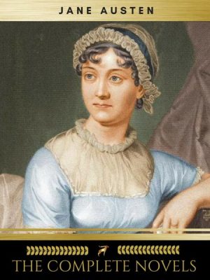 Jane Austen: The Complete Novels