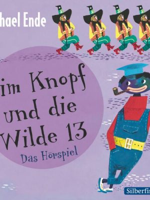 Jim Knopf und die Wilde 13 - Das Hörspiel